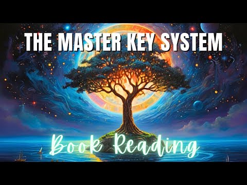 The Master Key System by Charles Haanel - FULL Unabridged Audiobook