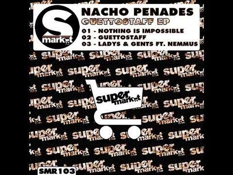 Nacho Penades - Nothing is Impossible (Original MIx)