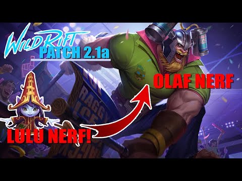 😍Finally! OLAF & LULU NERF - PatchNotes 2.1a - WILD RIFT - UNCUT