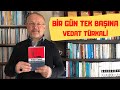 BİR GÜN TEK BAŞINA / VEDAT TÜRKALİ