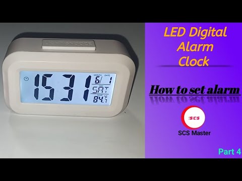 How to set alarm - Digital Alarm Clock (Part 4)