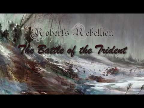 Robert's Rebellion - The Battle of the Trident