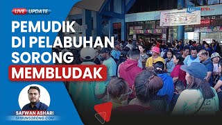 Penumpang Mudik Nataru di Pelabuhan Umum Sorong Membludak, Penumpang Rela Antre Berjam-jam
