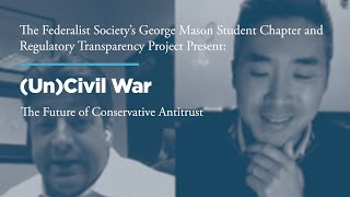 Click to play: (Un)Civil War: The Future of Conservative Antitrust