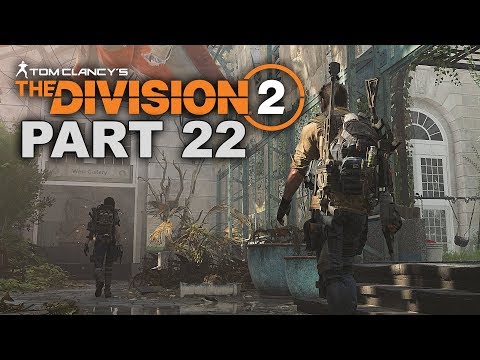 THE DIVISION 2 Gameplay Walkthrough Part 22 - No Commentary (Xbox One X Enhanced)