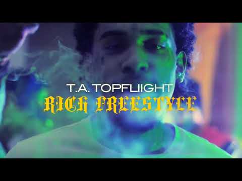 T.A. TOPFLIIGHT - RICH FREESTYLE (DIRECTED BY RECKA FILMZ)