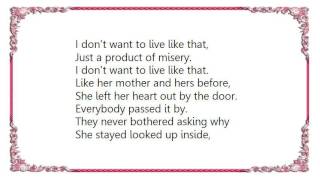 Cyndi Lauper - Product of Misery Lyrics