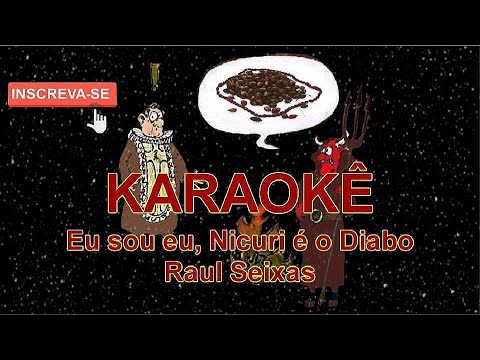 Eu Sou Eu, Nicuri É O Diabo - Raul Seixas