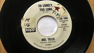 Too Lonely Too Long , Mel Tillis , 1970