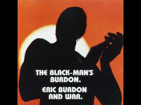Eric Burdon and War  - The Black-Man's Burdon  1970  (full album)