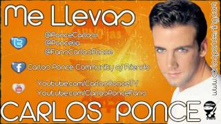 Carlos Ponce | Me Llevas.