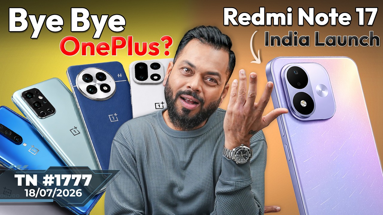 OnePlus Good News?, Redmi Note 17 India Launch, Kimi K3 vs Fable 5, Unlimited 5G, OPPO K15-#TTN1777