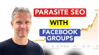 Parasite SEO with Facebook groups