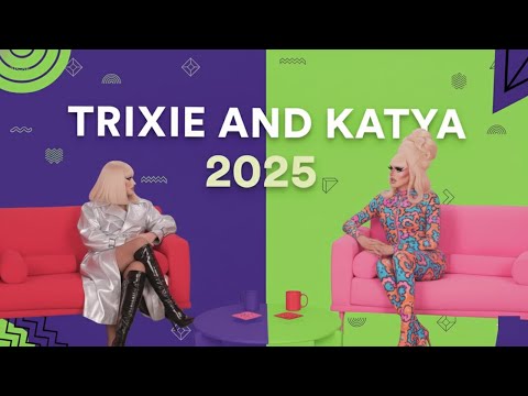 Trixie and Katya: The Ultimate Compilation of My Favorite Moments 2025