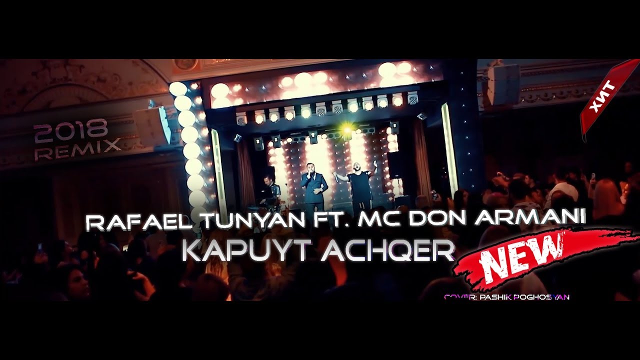 Rafael Tunyan ft. MC Don Armani — Kapuyt Achqer
