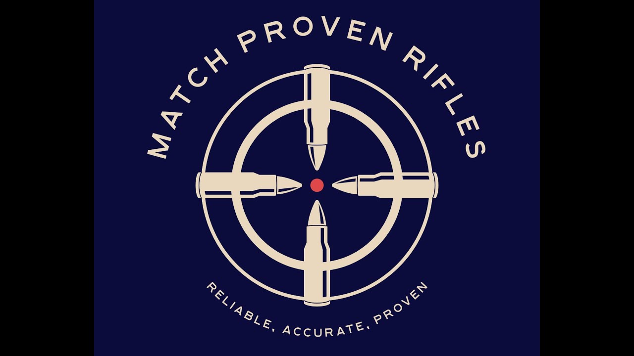 About Match Proven Rifles