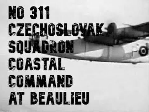 WORLD WAR TWO: NO 311 CZECHOSLOVAK SQUADRON - COASTAL COMMAND AT BEAULIEU AIRFIELD