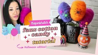 Halloween DIY Faux Cotton Candy Fake Cotton Candy Tutorial