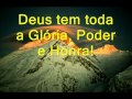 HB - God has all glory (Com Letra) 