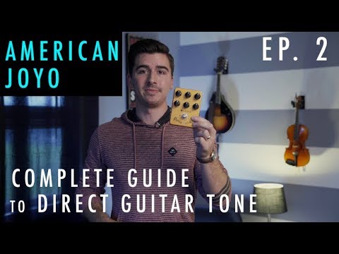 American Joyo - Complete Guide to Direct Guitar Tone - Episode 2