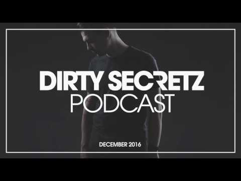 Dirty Secretz Podcast - December 2016