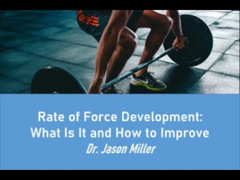 Perhaps the Most Important Variable in Sport: Rate of Force Development