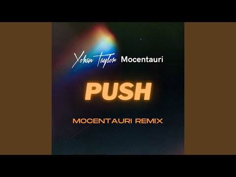 Push (Mocentauri Remix)