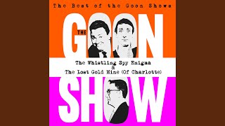 The Best of The Goon Shows: The Whistling Spy Enigma