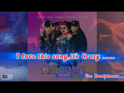 mami Papi remix - Love this song #viralmusic#music#song