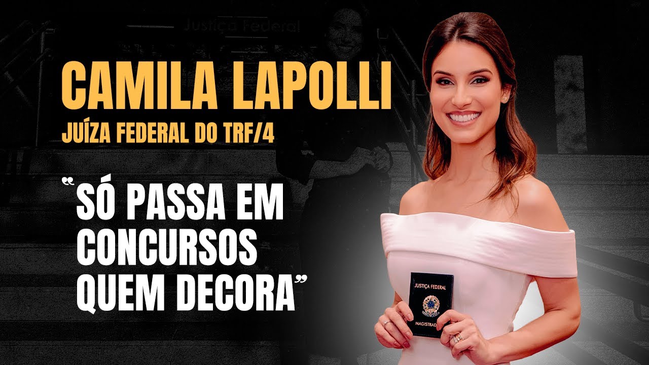 EP 03: Lições de Concurso com Camila Lapolli - Juiza Federal TRF4 - #entrevistasqueaprovam