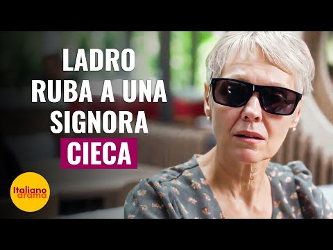 Ladro ruba a una signora cieca  | @DramaItaliano