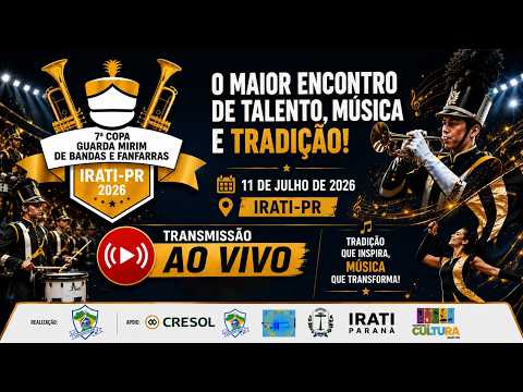 7ª COPA GUARDA MIRIM BANDAS E FANFARRAS.