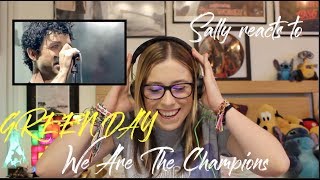 Sally reacts to Green Day; We Are The Champions
