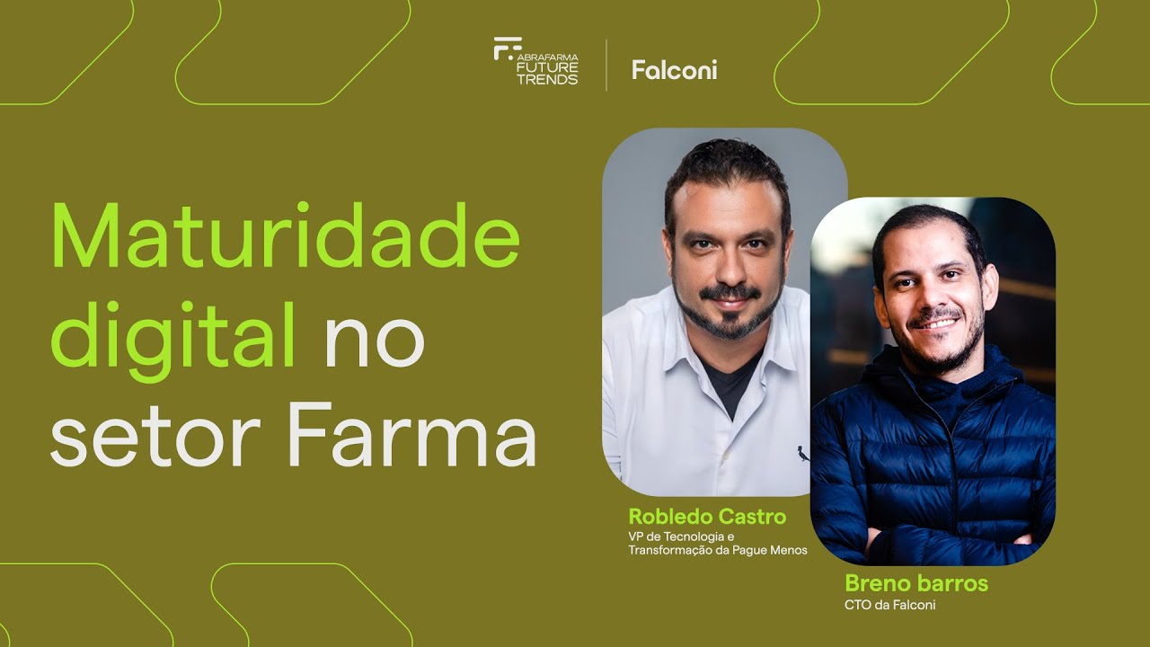 Maturidade Digital no setor Farmacêutico [Abrafarma Future Trends]