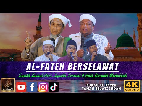 AL-FATEH BERSELAWAT Bersama Syeikh Zainul Asri & Syeikh Tormizi