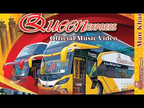 Queen Express - Man Khan (Official Music Video)