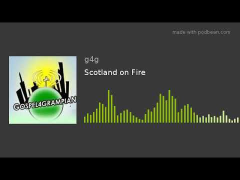 Scotland on Fire