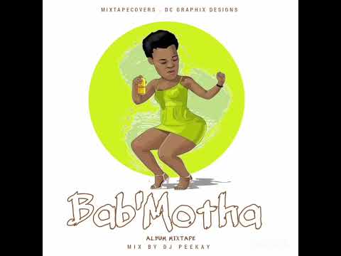 Bab'Motha Album Mix by Dj Peekay 🇿🇼
