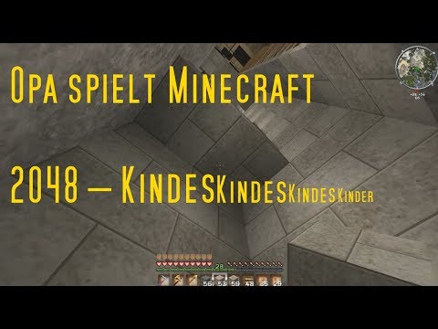 Opa spielt Minecraft 2048 – Kindeskindeskindeskinder