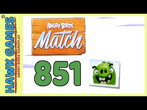 Angry Birds Match ⭐ Level 851 - Walkthrough, No Boosters