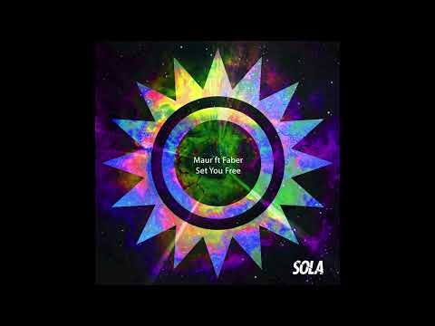 Maur feat  Faber - Set You Free