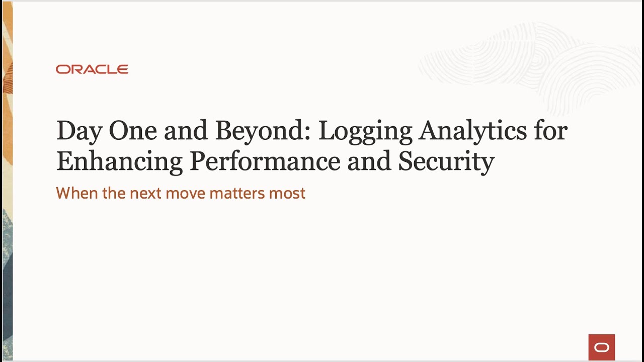 Day One and Beyond: Logging Analytics for Enhancing Performance and Security