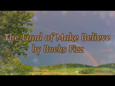 The Land of Make Believe by Bucks Fizz LYRICS