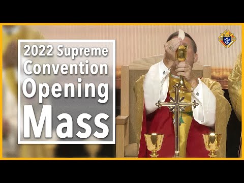 2022 Supreme Convention Opening Mass