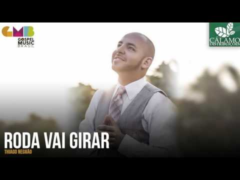 A Roda Vai Girar - Thiago Negrão