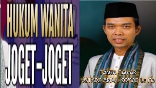Download lagu Ustadz Abdul Somad terbaru - Hukum perempuan joget - tanya jawab ceramah islam mp3