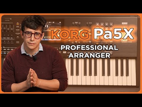 An Answer to Prayer?! The Korg Pa5X Professional Arranger