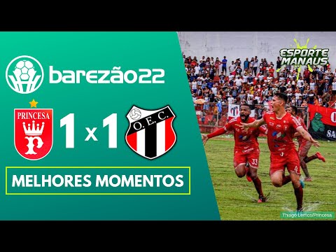 PRINCESA 1 X 1 OPERÁRIO | MELHORES MOMENTOS | QUARTAS DE FINAL (VOLTA) DO AMAZONENSE 2022