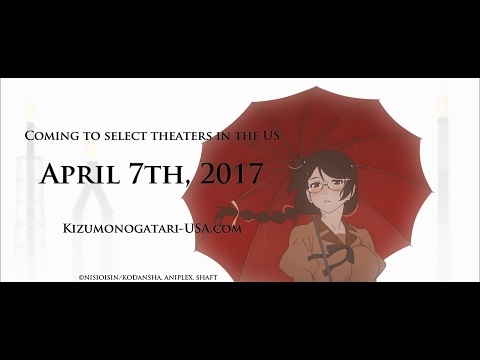 Kizumonogatari Part 3: Reiketsu (2017) Official Trailer