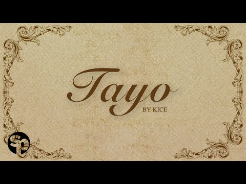 Kice - 'Tayo' Official Lyric Video